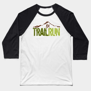 TRAIL RUNNING Baseball T-Shirt